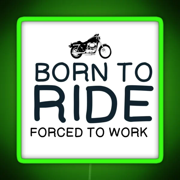 MOTORCYCLES BORN TO RIDE RGB Neon Sign