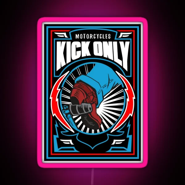 Motorcycles Kick Only RGB Neon Sign