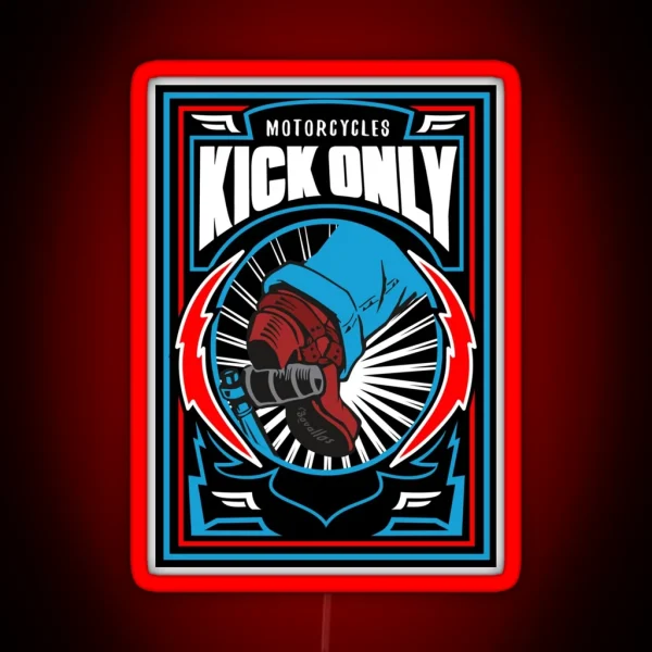 Motorcycles Kick Only RGB Neon Sign