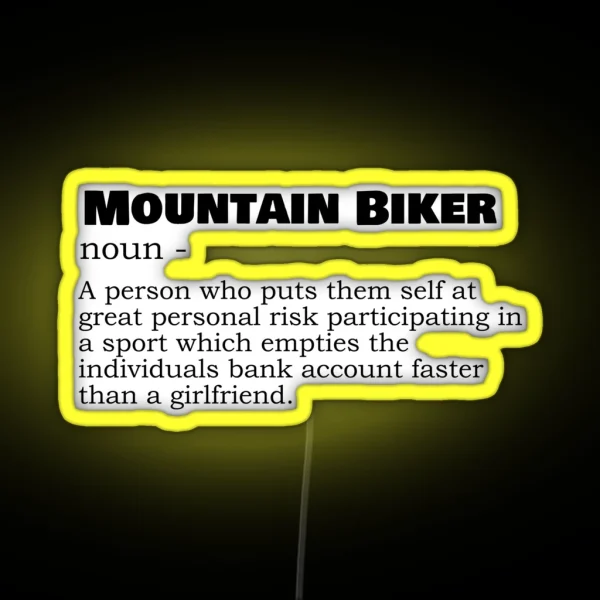 Mountain Biker Noun Funny Definition RGB Neon Sign