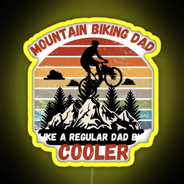 Mountain Biking Dad Like A Regular Dad But Cooler RGB Neon Sign