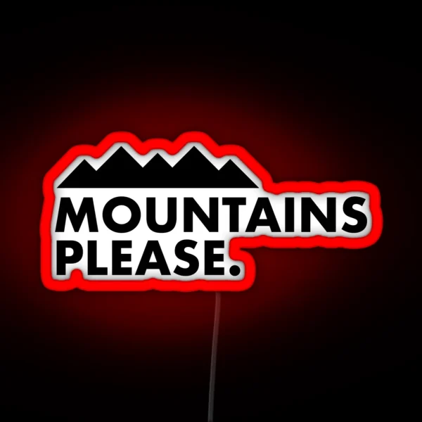 Mountains Please RGB Neon Sign