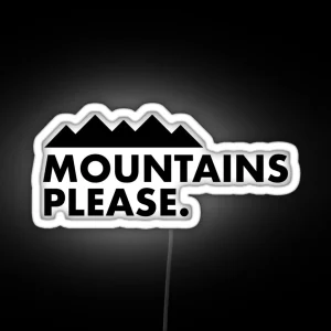 Mountains Please RGB Neon Sign