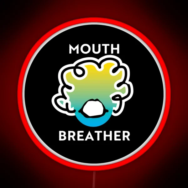 Mouth Breather RGB Neon Sign