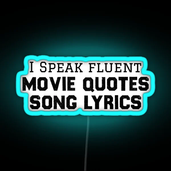 Movies Quotes RGB Neon Sign