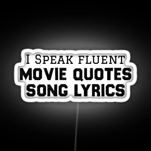 Movies Quotes RGB Neon Sign