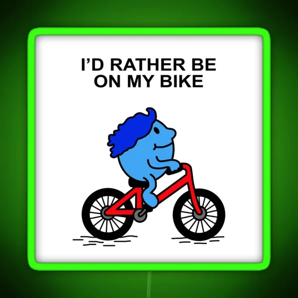 Mr Men Id Rather Be On My Bike Cyclist RGB Neon Sign