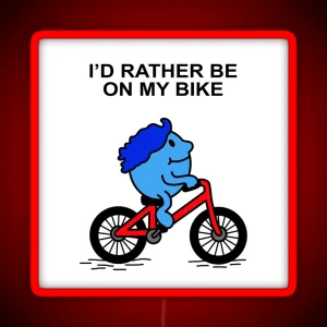 Mr Men Id Rather Be On My Bike Cyclist RGB Neon Sign