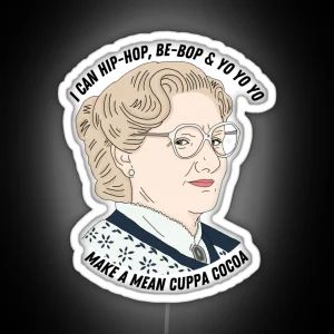 Mrs Doubtfire Mean Cuppa Cocoa RGB Neon Sign