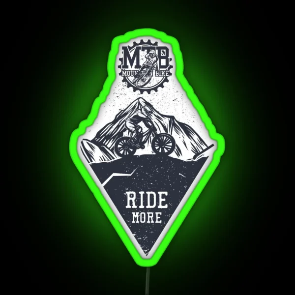 MTB Mountain Bike Ride More RGB Neon Sign