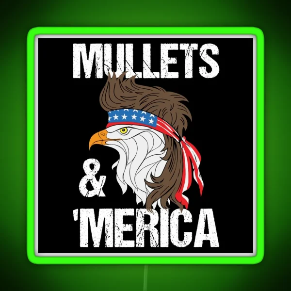 Mullets And Merica Eagle Mullet Funny Redneck Mullet RGB Neon Sign