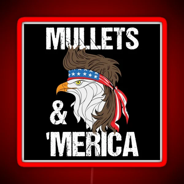 Mullets And Merica Eagle Mullet Funny Redneck Mullet RGB Neon Sign