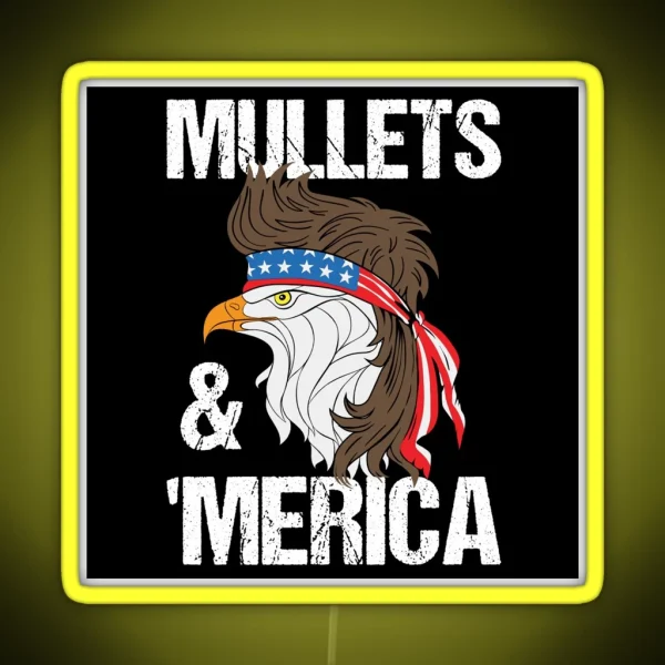 Mullets And Merica Eagle Mullet Funny Redneck Mullet RGB Neon Sign