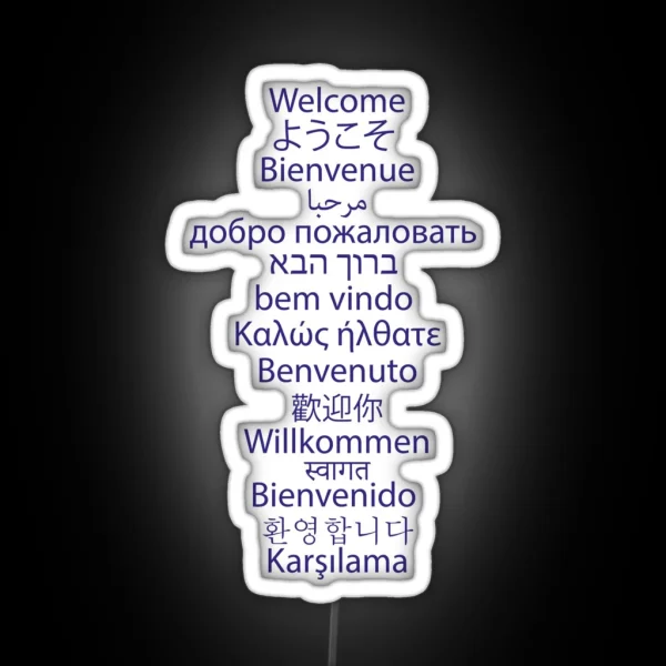 Multilingual Welcome Message RGB Neon Sign