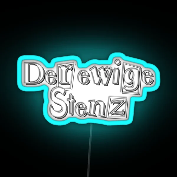 Munich Saying The Eternal Stenz RGB Neon Sign