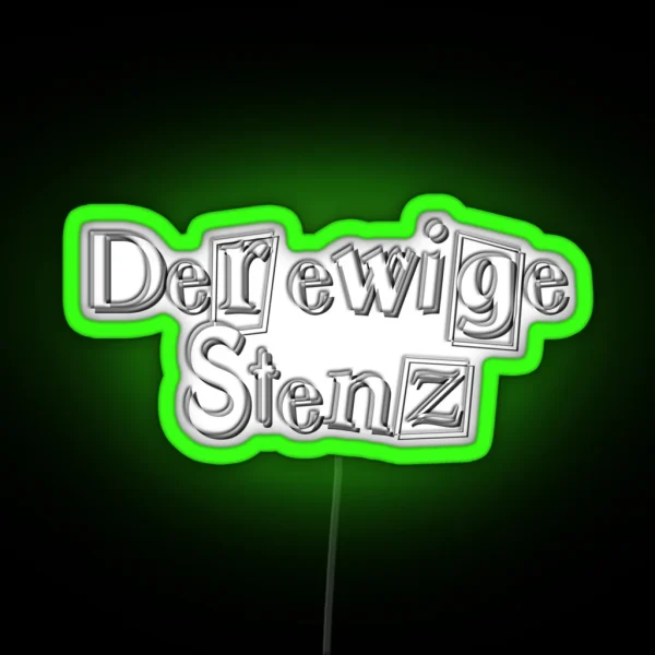 Munich Saying The Eternal Stenz RGB Neon Sign