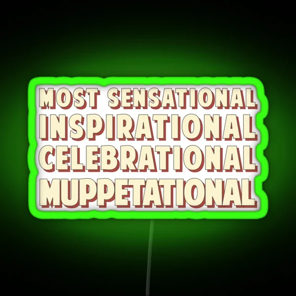Muppetational RGB Neon Sign