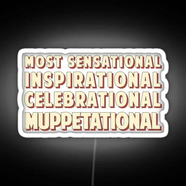 Muppetational RGB Neon Sign