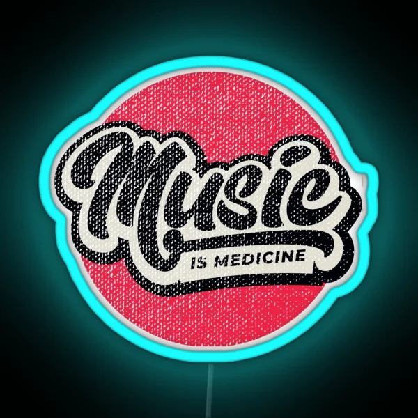 Music Is Medicine RGB Neon Sign