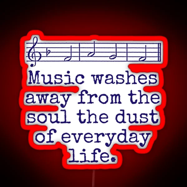 Music Washes Away From The Soul Music Quote RGB Neon Sign