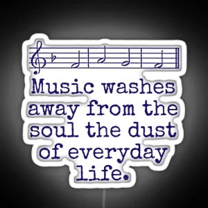 Music Washes Away From The Soul Music Quote RGB Neon Sign