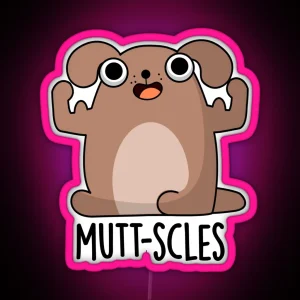 Mutt Scles Animal Funny Dog Puns RGB Neon Sign