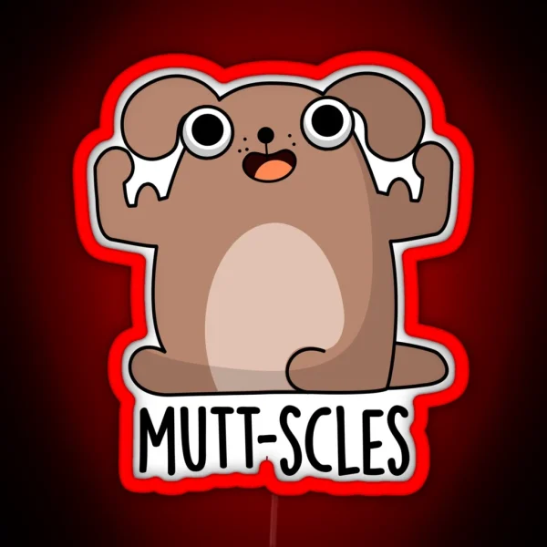 Mutt Scles Animal Funny Dog Puns RGB Neon Sign