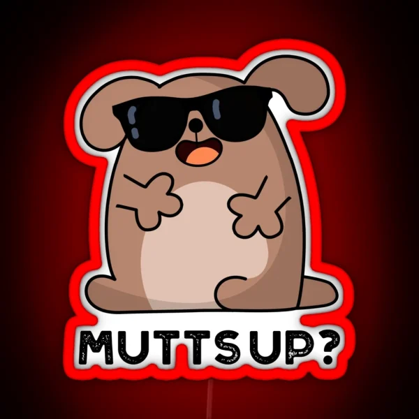 Mutts Up Funny Doggie Puns RGB Neon Sign
