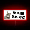 my-child-eats-bugs-neon-sign-vibrant-rgb-red