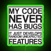 rgb-neon-sign-showing-my-code-never-has-bugs-in-vibrant-green