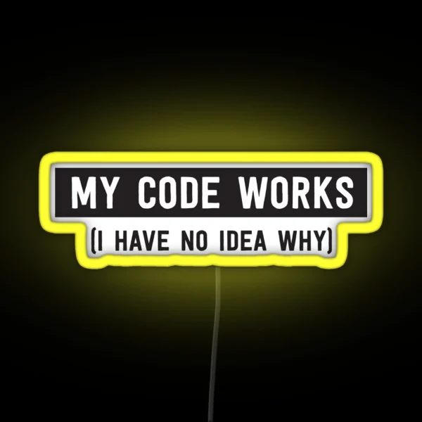My Code Works I Have No Idea Why RGB Neon Sign