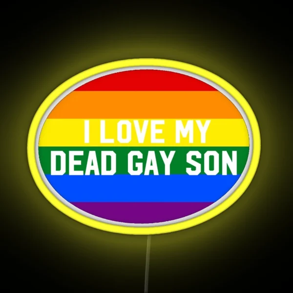 My Dead Gay Son Rainbow Heathers The Musical RGB Neon Sign