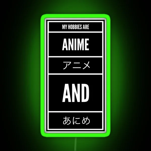 My Hobbies Are Anime RGB Neon Sign