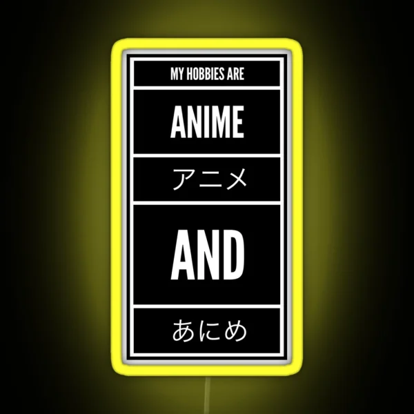 My Hobbies Are Anime RGB Neon Sign