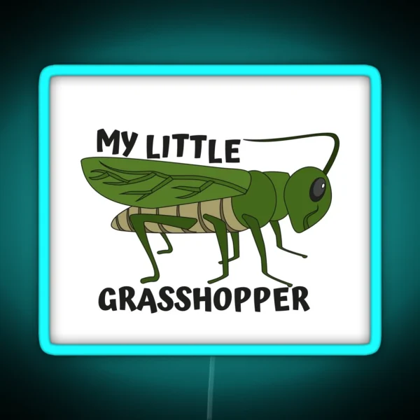 MY LITTLE GRASSHOPPER RGB Neon Sign