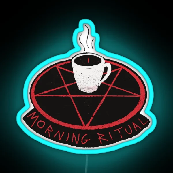 My Morning Ritual RGB Neon Sign