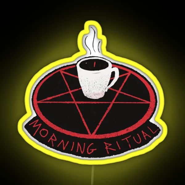 My Morning Ritual RGB Neon Sign