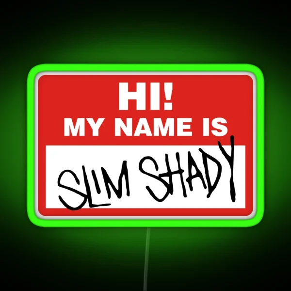 My Name Is Slim Shady RGB Neon Sign