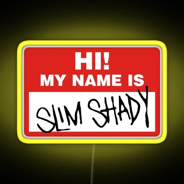 My Name Is Slim Shady RGB Neon Sign
