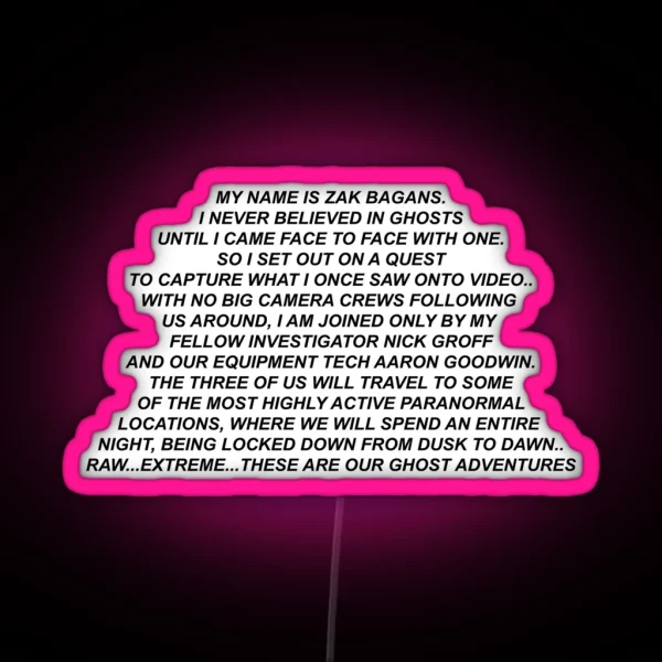 MY NAME IS ZAK BAGANS RGB Neon Sign