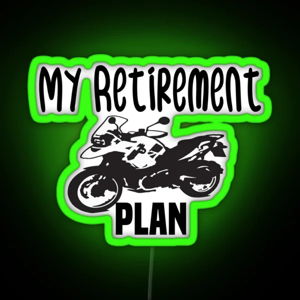 My Retirement Plan Motorcycle Motorcycle Gift RGB Neon Sign