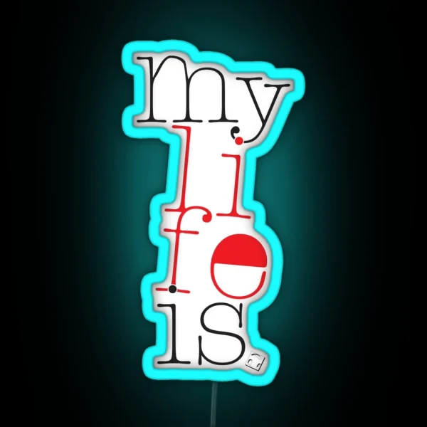 Mylifeis RGB Neon Sign