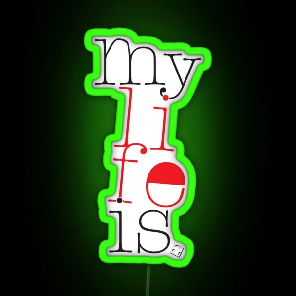 Mylifeis RGB Neon Sign