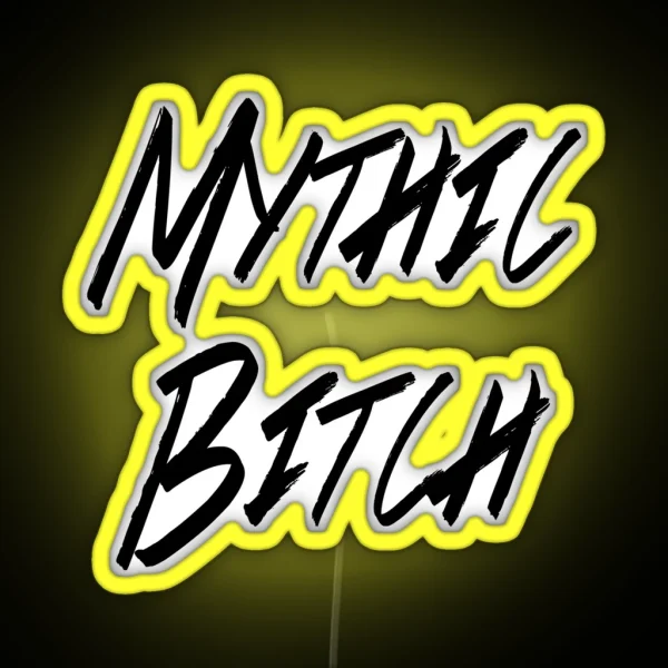 Mythic Bitch RGB Neon Sign