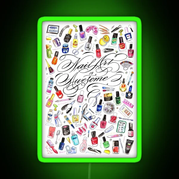 Nail Art Is Awesome RGB Neon Sign
