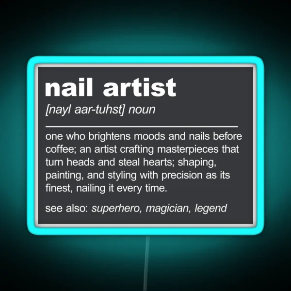 Nail Artist Definition Nail Technician RGB Neon Sign