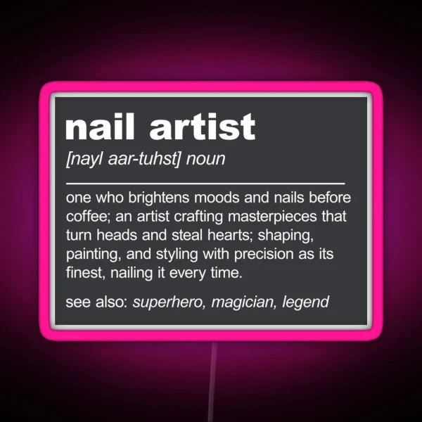 Nail Artist Definition Nail Technician RGB Neon Sign