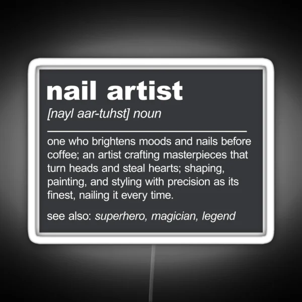 Nail Artist Definition Nail Technician RGB Neon Sign