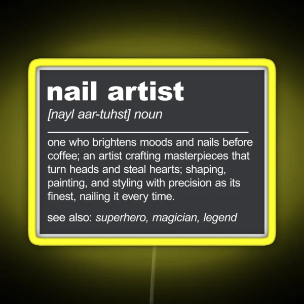 Nail Artist Definition Nail Technician RGB Neon Sign