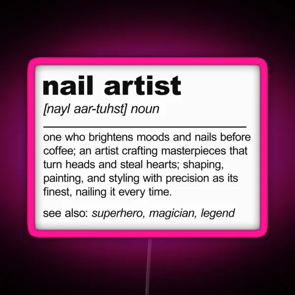 Nail Artist Definition Nail Technician Stylist RGB Neon Sign
